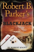 Cover: Robert B. Parker's Blackjack - G.P. Putnam's Sons