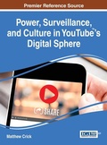 Cover: Power, Surveillance, and Culture in YouTube (TM)'s Digital Sphere - Idea Group,U.S.