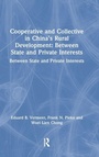 Cover: Cooperative and Collective in China's Rural Development: Between State and Private Interests - Routledge