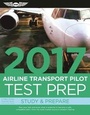 Cover: Airline Transport Pilot Test Prep 2017 (PDF eBook) - Aviation Supplies & Academics Inc