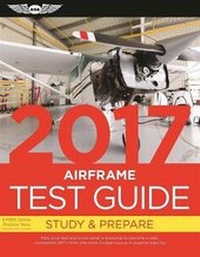 Enlarge image Cover: Airframe Test Guide 2017 - Aviation Supplies & Academics Inc