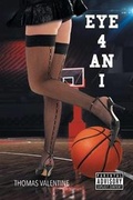 Cover: Eye 4 an I - Page Publishing Inc.