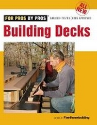 Enlarge image Cover: All New Building Decks - Taunton Press Inc