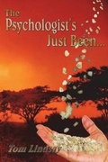 Cover: The Psychologist's Just Been... - Mirador Publishing