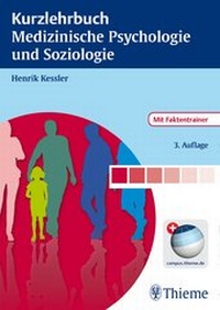 Enlarge image Cover: Kurzlehrbuch Medizinische Psychologie und Soziologie - Thieme