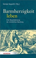 Cover: Barmherzigkeit leben - Verlag Herder