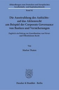 Abbildung von: Die Ausstrahlung des Aufsichts- auf das Aktienrecht am Beispiel der Corporate Governance von Banken und Versicherungen - fibre
