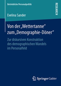 Abbildung von: Von der "Wettertanne" zum "Demographie-Döner" - Springer Gabler