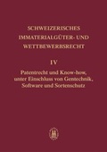 Cover: Patentrecht und Know-how, unter Einschluss von Gentechnik, Software und Sortenschutz - Helbing & Lichtenhahn