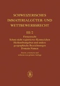 Cover: Firmenrecht, Schutz nicht registrierter Kennzeichen, Herkunftsangaben und andere geographische Bezeichnungen, Domain-Namen - Helbing & Lichtenhahn