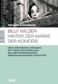 Cover: Billy Wilder - Hinter der Maske der Kom&ouml;die - Sch&uuml;ren Verlag GmbH