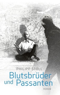 Abbildung von: Blutsbrüder und Passanten - BoD - Books on Demand
