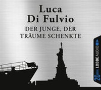 Abbildung von: Der Junge, der Träume schenkte - Bastei Lübbe
