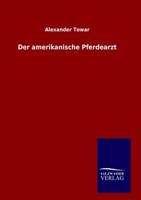 Abbildung von: Der amerikanische Pferdearzt - Outlook