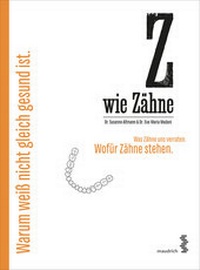 Enlarge image Cover: Z wie Zähne - Facultas / Maudrich
