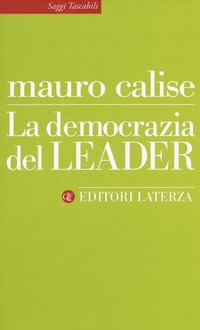 Abbildung von: La democrazia del leader - Saggi tascabili Laterza;Laterza