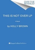 Cover: This Is Not Over LP - HarperLuxe