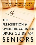 Cover: The Prescription and Over-the-Counter Drug Guide for Seniors - McGraw-Hill Professional