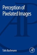 Cover: Perception of Pixelated Images - Academic Press