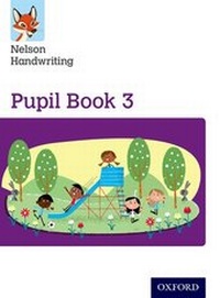 Enlarge image Cover: Nelson Handwriting: Year 3/Primary 4: Pupil Book 3 Pack of 15 - Oxford University Press