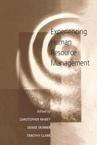 Enlarge image Cover: Experiencing Human Resource Management - SAGE Publications Inc