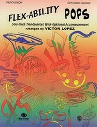 Abbildung von: Flex-Ability: Pops - Percussion - Warner Bros. Publications Inc.,U.S.