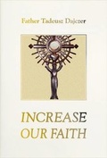 Cover: Increase Our Faith: Vol. 3 - Eucharistic Renewal Books