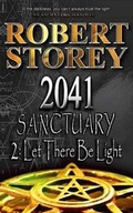 Cover: 2041 Sanctuary: Let There be Light Part 2 - Sancturian Publishing