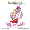 Cover: "Gorgeous"saurus - Mighty Publishing