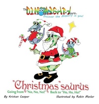 Enlarge image Cover: "Christmas"saurus - Mighty Publishing