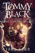 Cover: Tommy Black and the Coat of Invincibility - Currents & Tangents Press