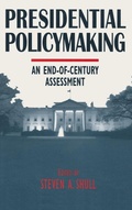 Cover: Presidential Policymaking: An End-of-century Assessment - Routledge