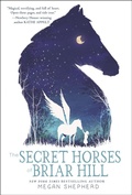 Cover: The Secret Horses of Briar Hill - Delacorte Press