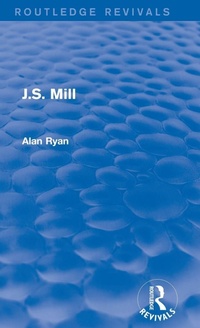 Enlarge image Cover: J.S. Mill (Routledge Revivals) - Routledge