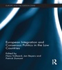 Cover: European Integration and Consensus Politics in the Low Countries - Routledge