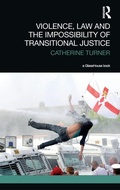 Cover: Violence, Law and the Impossibility of Transitional Justice - Routledge