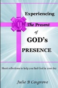 Cover: Experiencing the Present of God's Presence - Lulu.com
