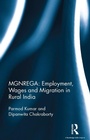Cover: MGNREGA: Employment, Wages and Migration in Rural India - Routledge India