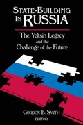 Cover: State-building in Russia: The Yeltsin Legacy and the Challenge of the Future - M.E. Sharpe