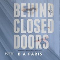 Cover: Behind Closed Doors - W F Howes Ltd
