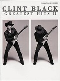 Cover: Clint Black - Greatest Hits II - International Music Publications