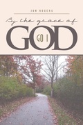 Cover: By the Grace of God - Xlibris