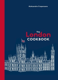Abbildung von: The London Cookbook - Ten Speed Press