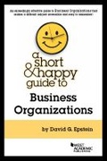 Cover: A Short & Happy Guide to Business Organizations - West Academic Press