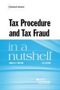 Enlarge image Cover: Tax Procedure and Tax Fraud in a Nutshell - West Academic Press