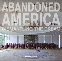 Enlarge image Cover: Abandoned America - Carpet Bombing Culture