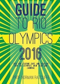 Abbildung von: Guide to Arrive, Survive and Thrive in Rio de Janeiro - Clink Street Publishing