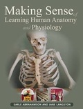 Cover: Making Sense of Learning Human Anatomy and Physiology - Lotus Publishing Limited
