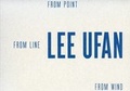 Cover: Lee Ufan: From Point, from Line, from Wind - Pace London