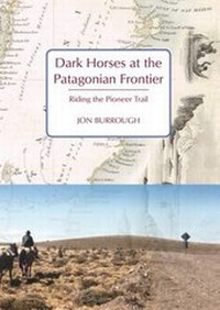 Abbildung von: Dark Horses at the Patagonian Frontier - Signal Books Ltd